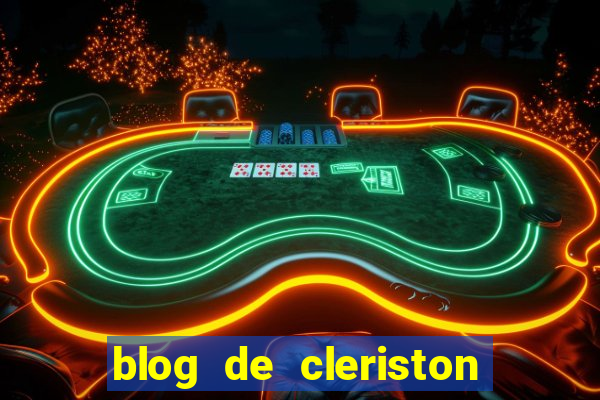 blog de cleriston silva serrinha bahia